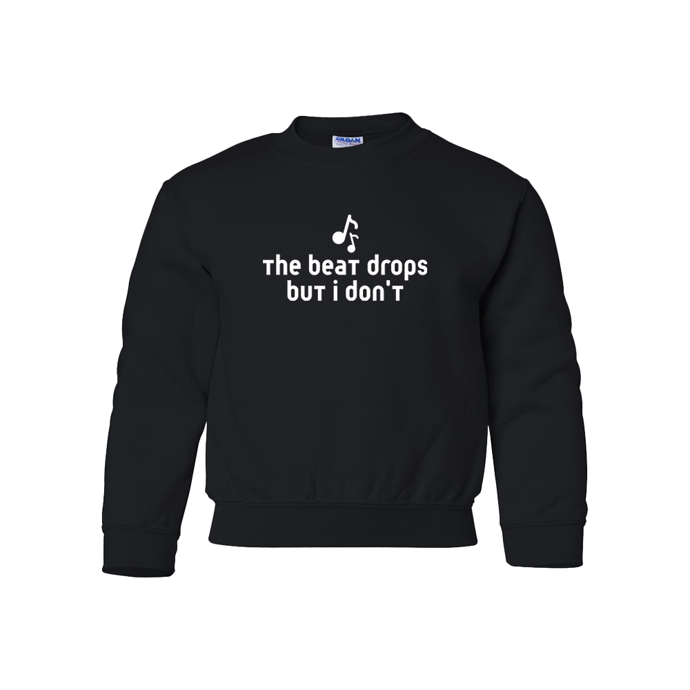 The beat drops but I don't - Youth