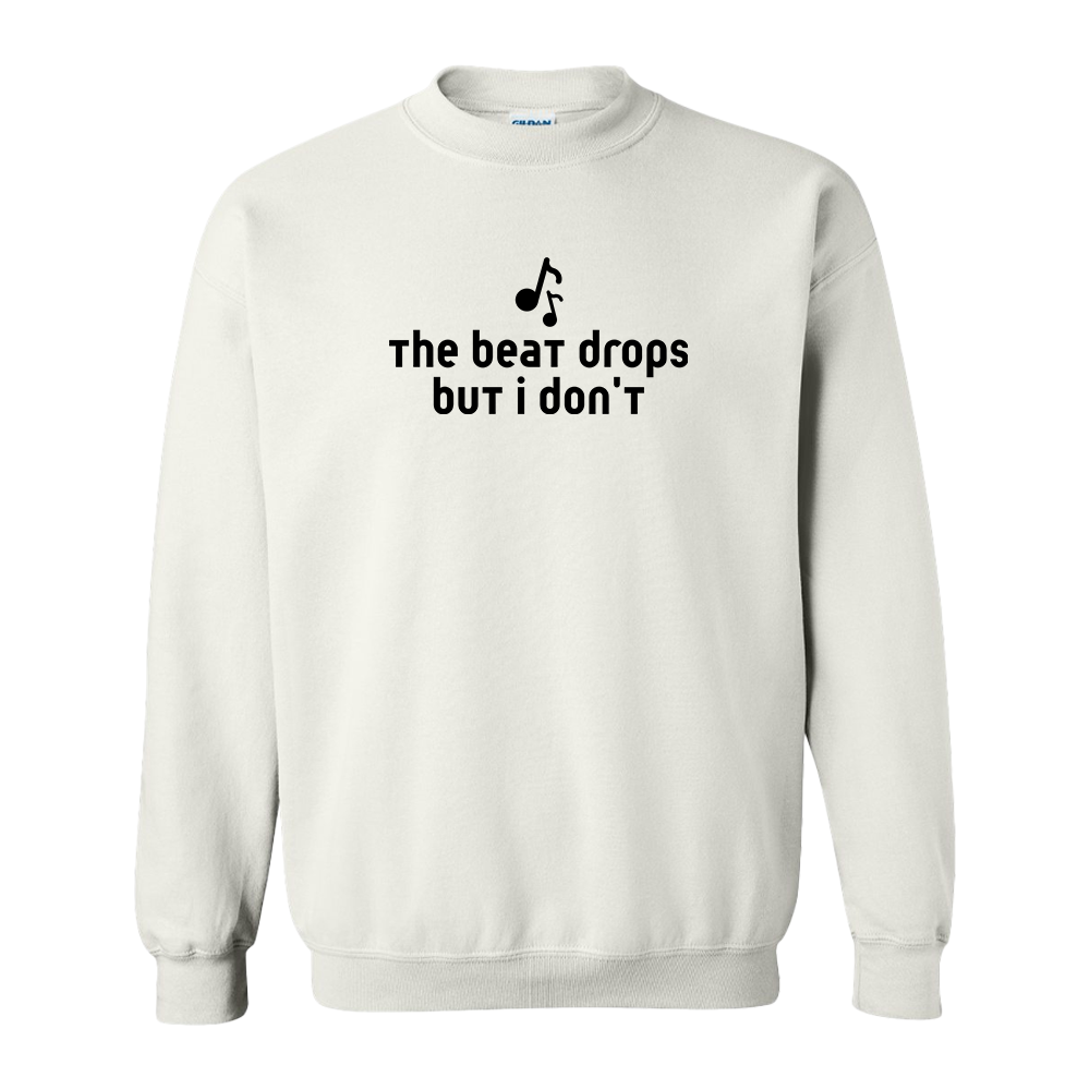 The beat drops but I don't - Adult