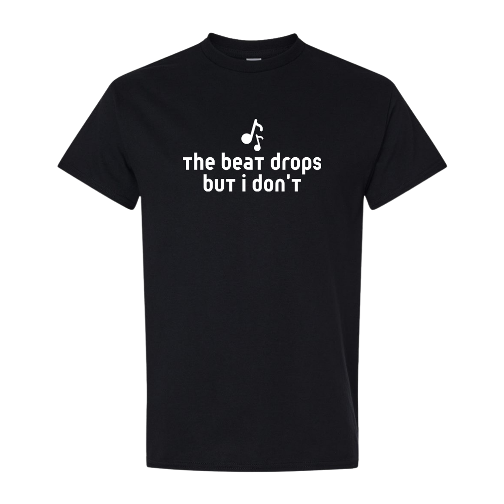 The beat drops but I don't - Adult