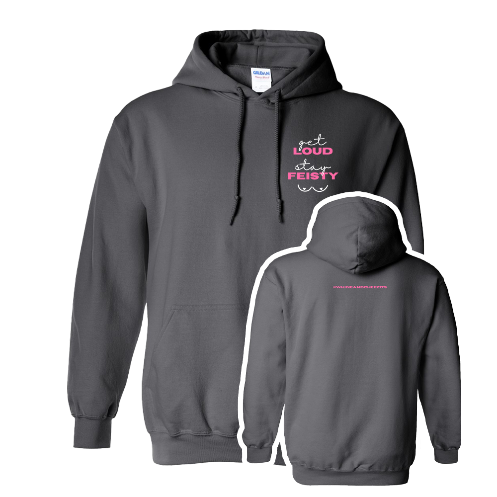 Get LOUD, Stay FEISTY