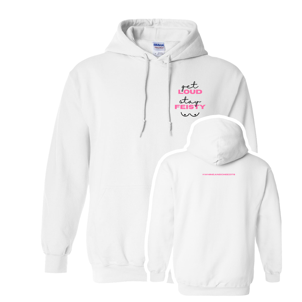 Get LOUD, Stay FEISTY