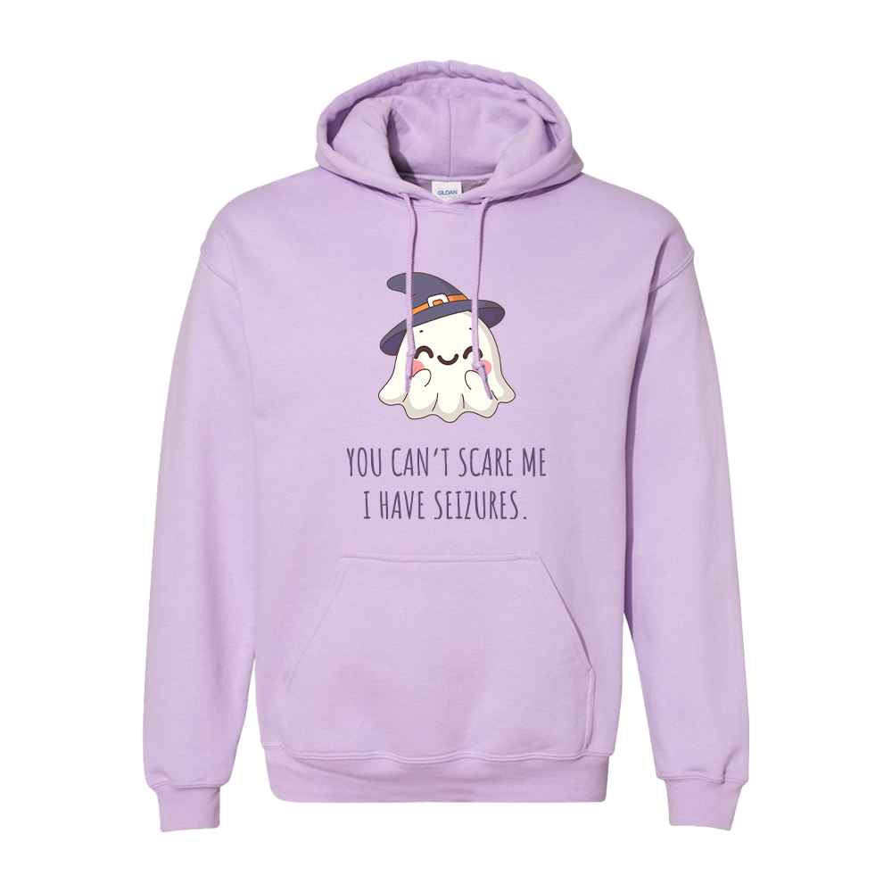 You can't scare me, I have seizures.