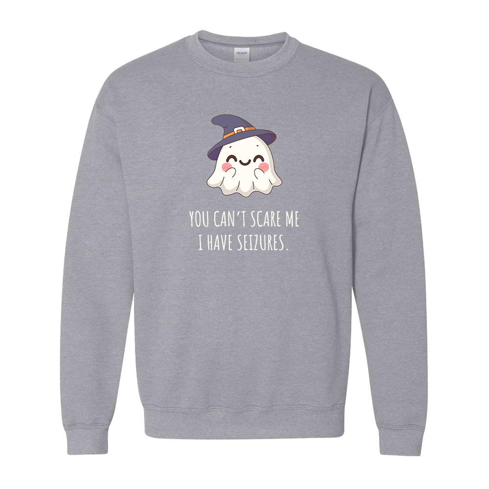 You can't scare me, I have seizures.