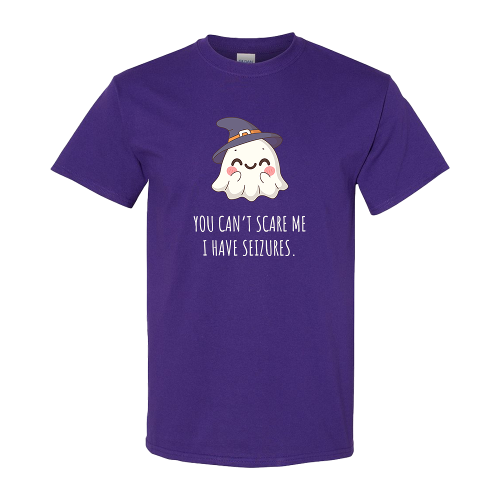 You can't scare me, I have seizures.