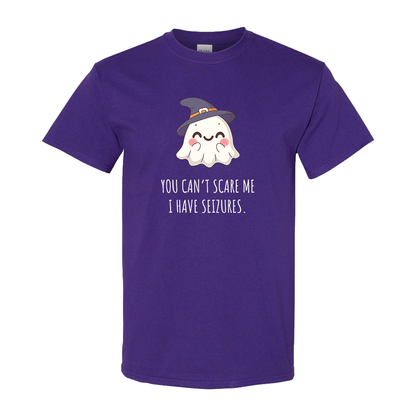 You can't scare me, I have seizures.