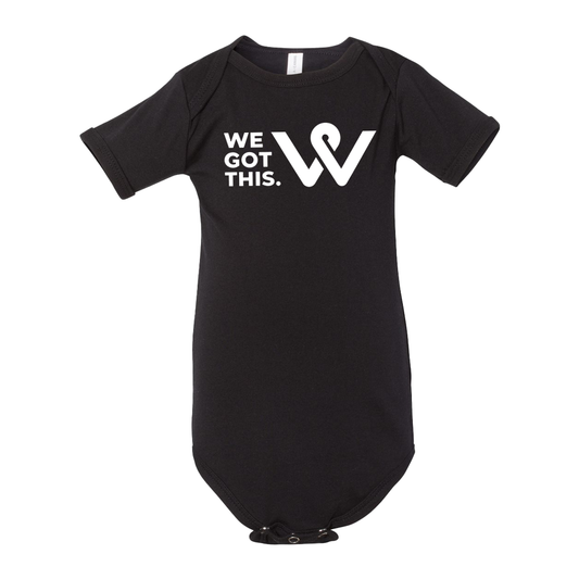 We Got This - Infant Onesie