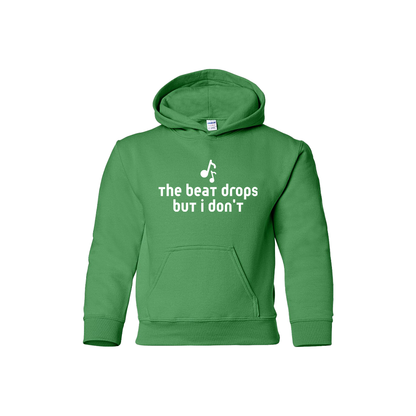 The beat drops but I don't - Youth