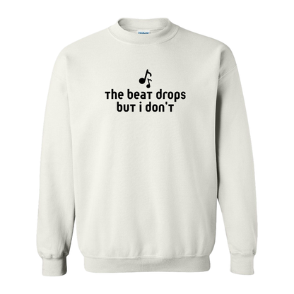 The beat drops but I don't - Adult