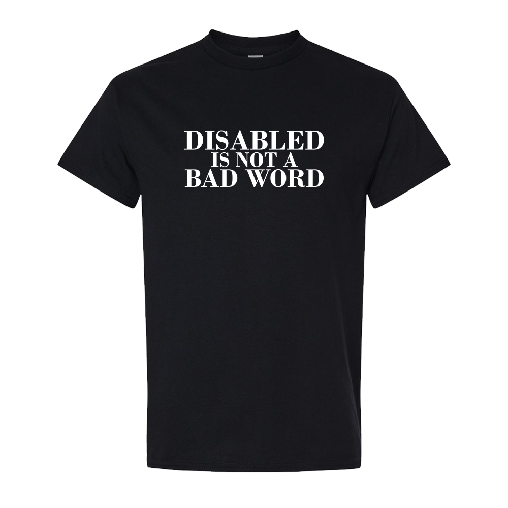 Disabled is NOT a Bad Word