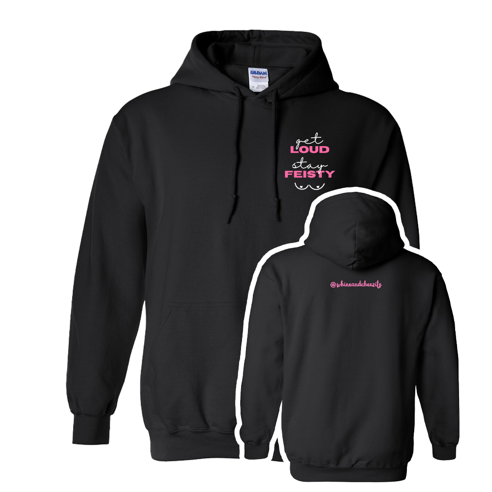 Get LOUD, Stay FEISTY