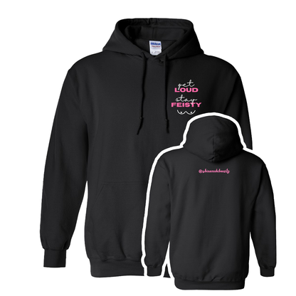 Get LOUD, Stay FEISTY