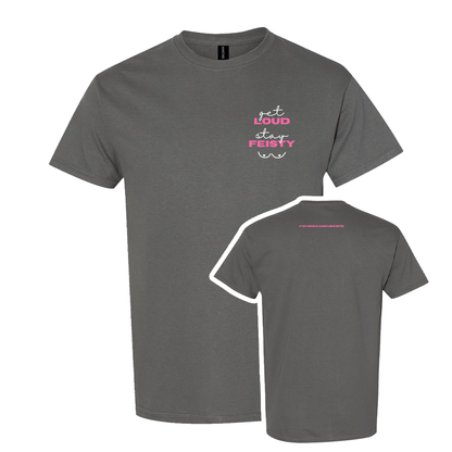 Get LOUD, Stay FEISTY