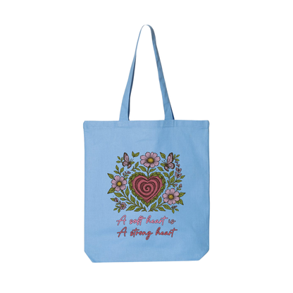 A Soft Heart is a Strong Heart