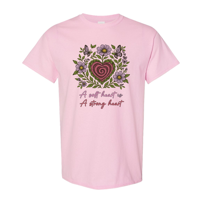 A Soft Heart is a Strong Heart