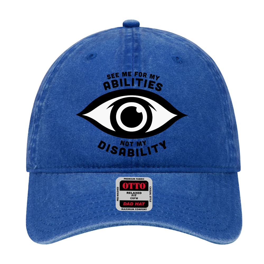 Royal Blue dad hat featuring an eye graphic and the text “See me for my abilities, not my disability.”